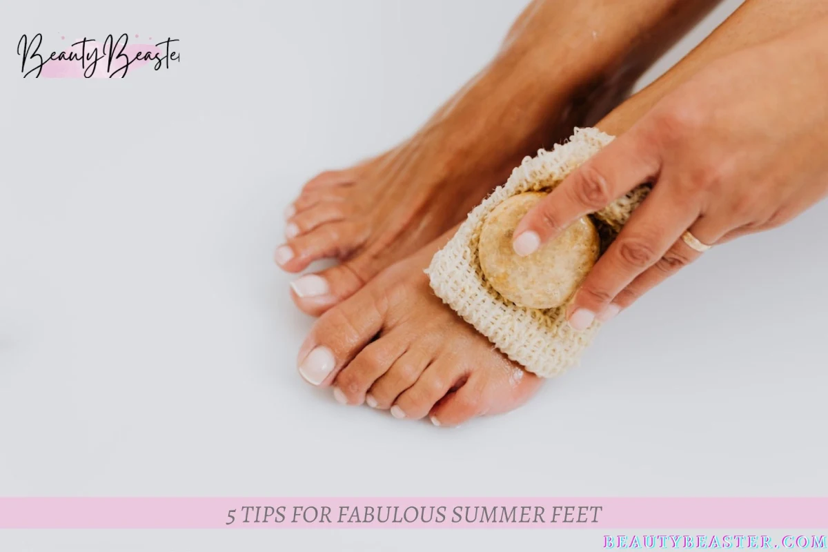 5 Tips For Fabulous Summer Feet