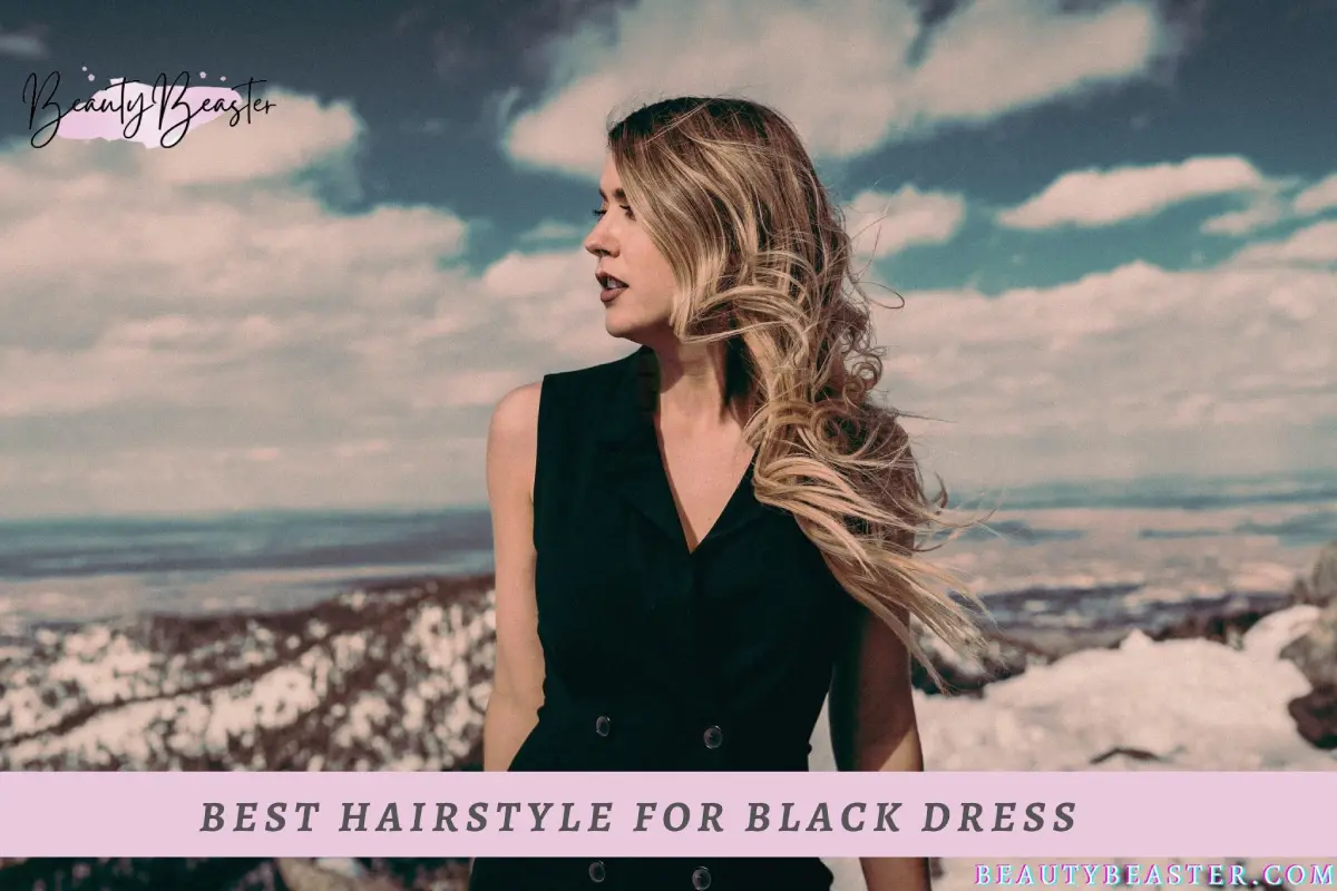 Best Hairstyle For Black Dress