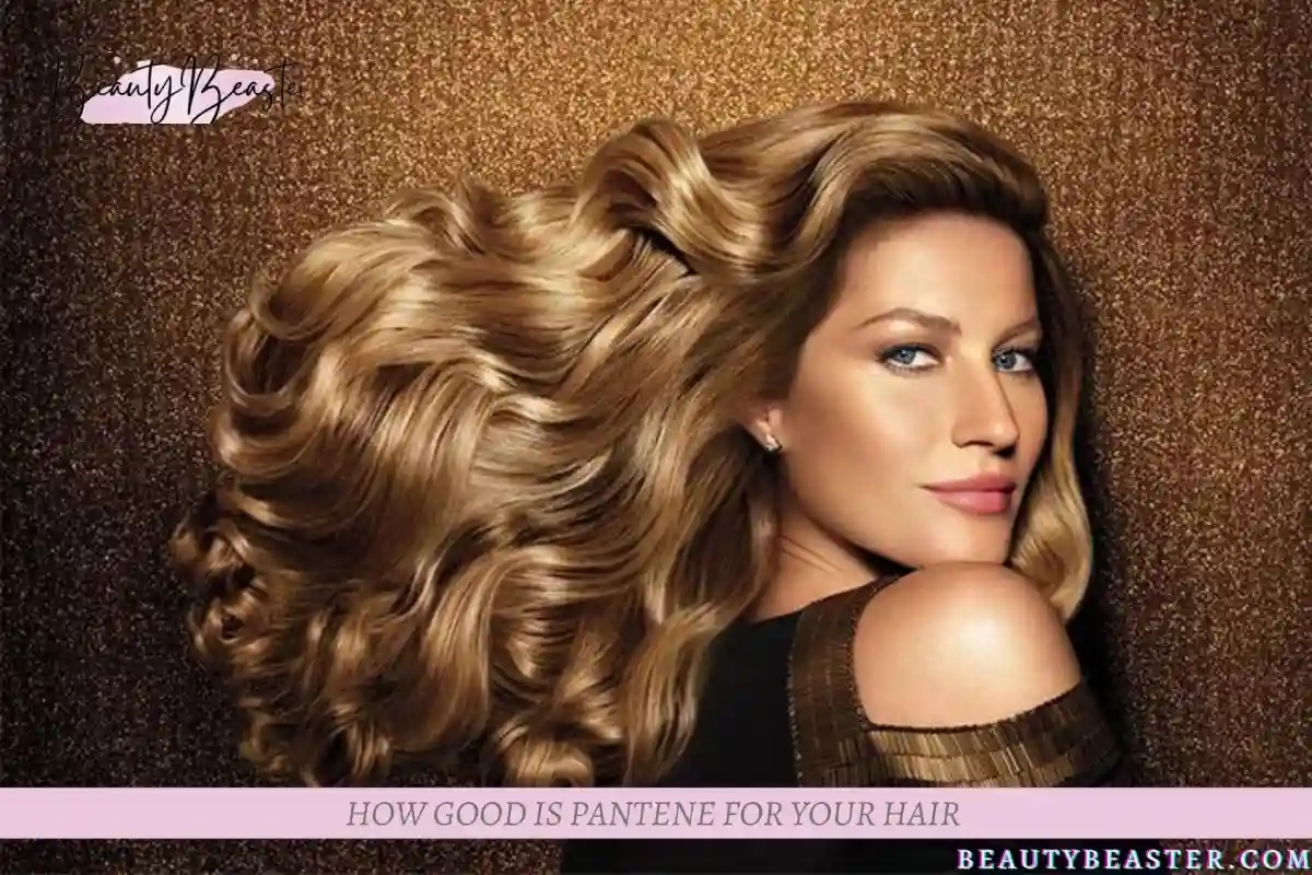 How Good Is Pantene For Your Hair