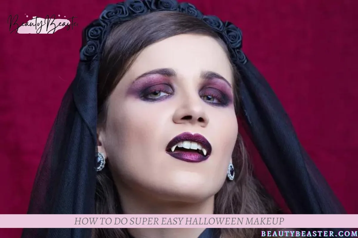 How To Do Super Easy Halloween Makeup